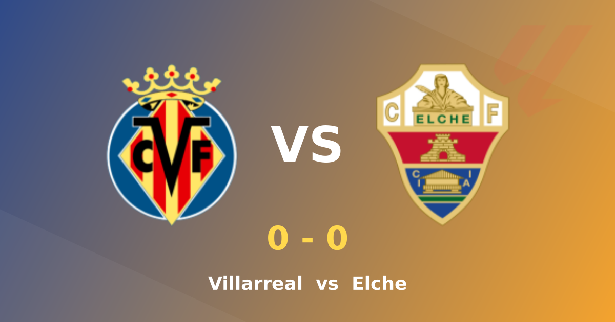 Villarreal and Elche share a goalless draw in LaLiga Round 9